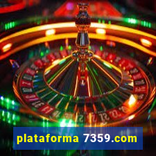 plataforma 7359.com