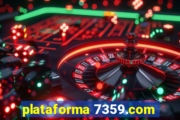 plataforma 7359.com