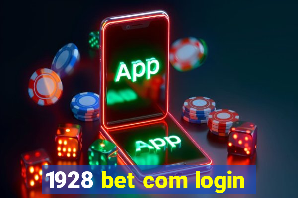 1928 bet com login