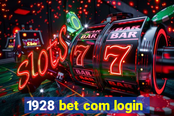 1928 bet com login