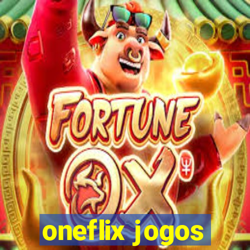 oneflix jogos
