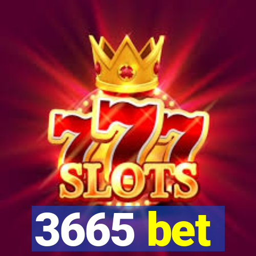 3665 bet