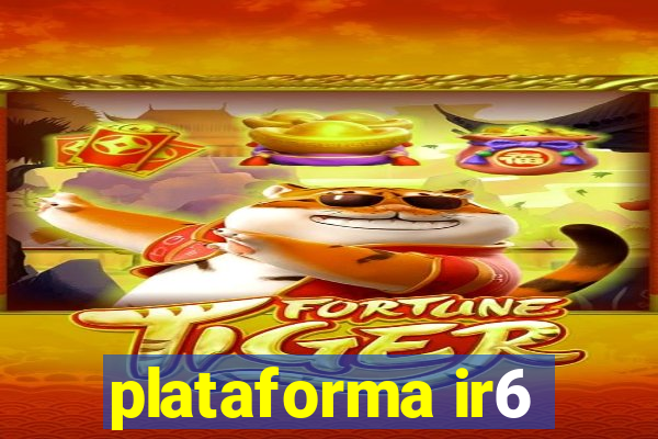 plataforma ir6