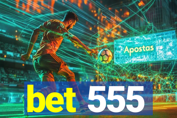 bet 555