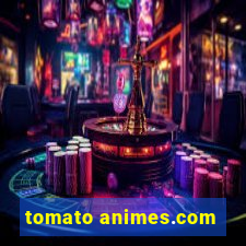 tomato animes.com