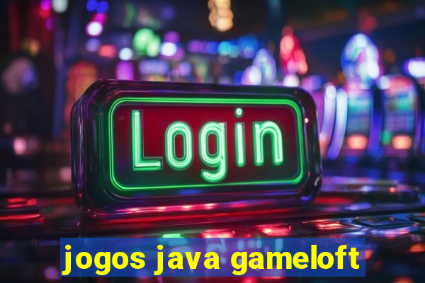 jogos java gameloft