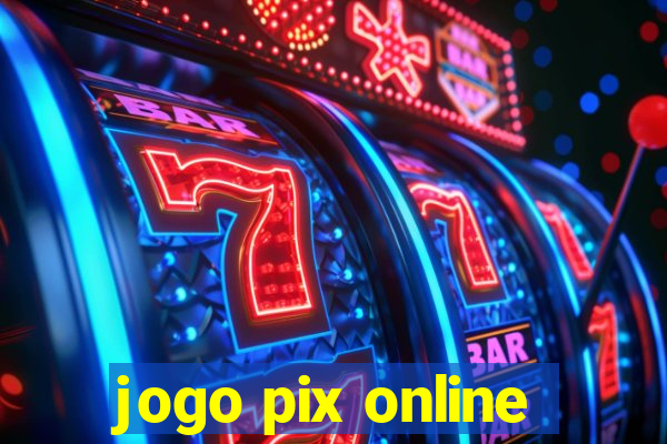 jogo pix online