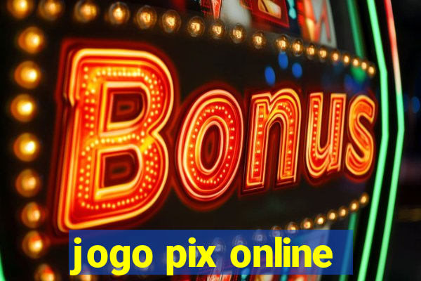jogo pix online