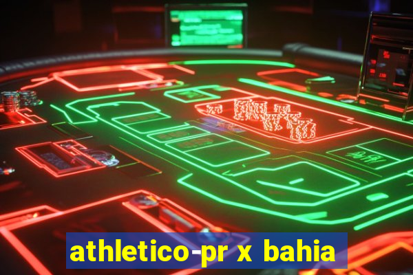 athletico-pr x bahia