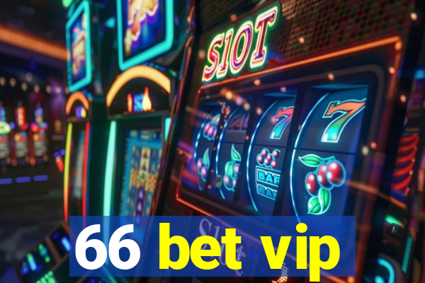 66 bet vip