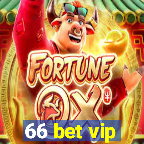 66 bet vip