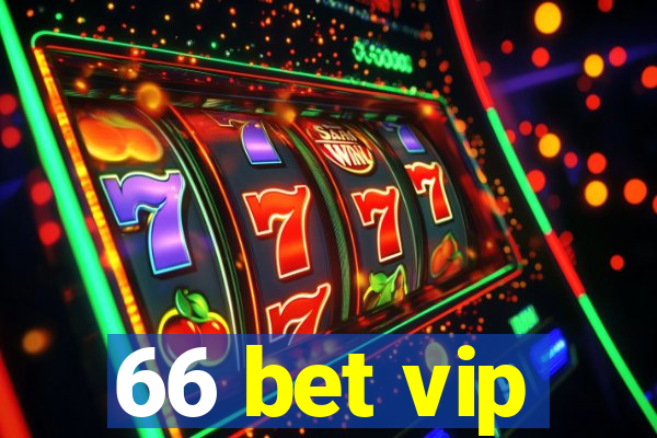 66 bet vip