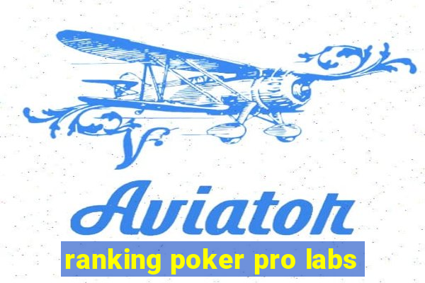 ranking poker pro labs