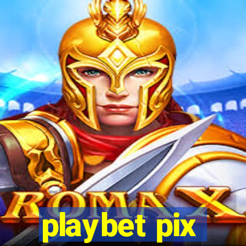 playbet pix