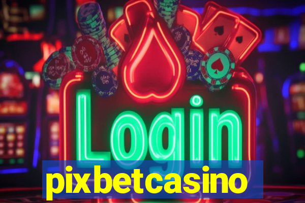 pixbetcasino
