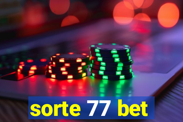 sorte 77 bet