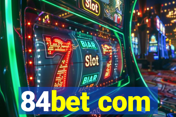 84bet com