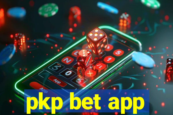 pkp bet app