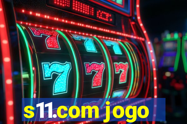 s11.com jogo