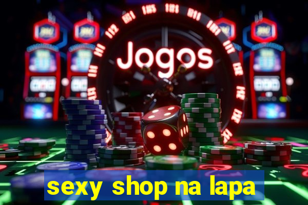 sexy shop na lapa