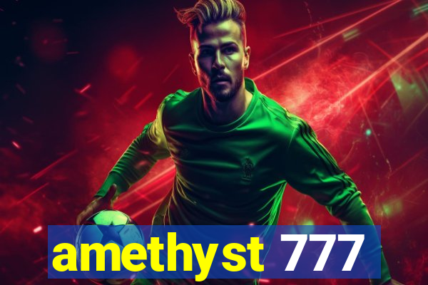 amethyst 777