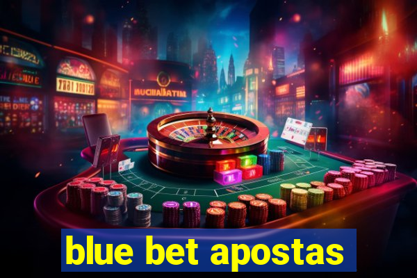 blue bet apostas