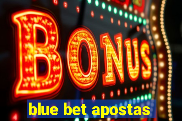 blue bet apostas