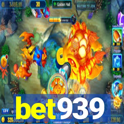 bet939