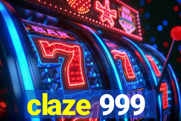 claze 999
