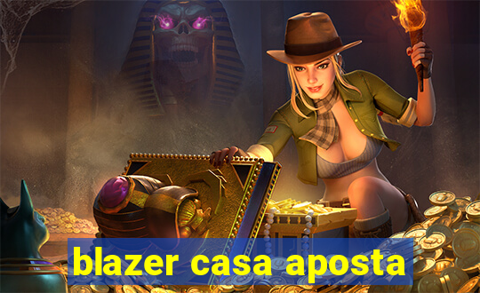 blazer casa aposta