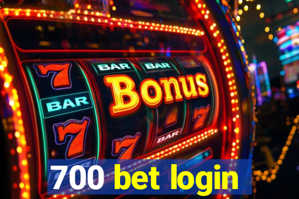 700 bet login