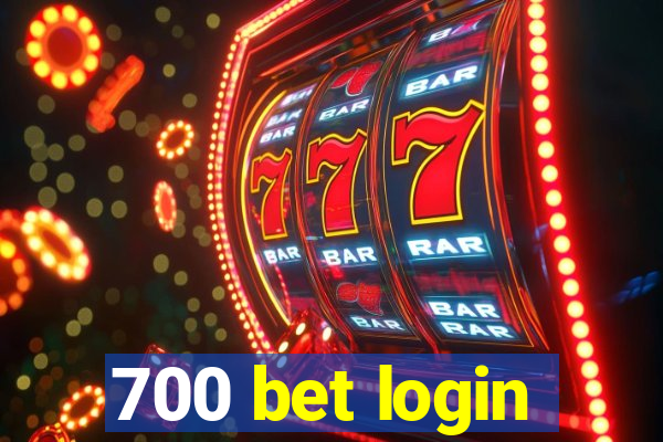 700 bet login