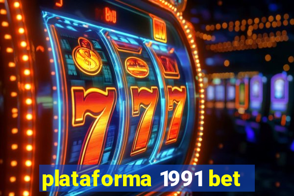 plataforma 1991 bet