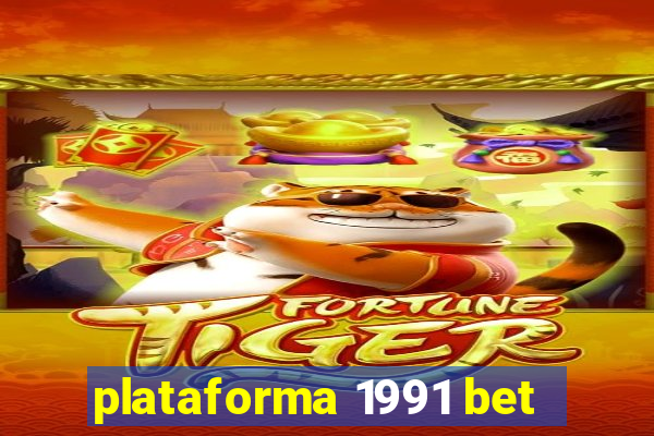 plataforma 1991 bet