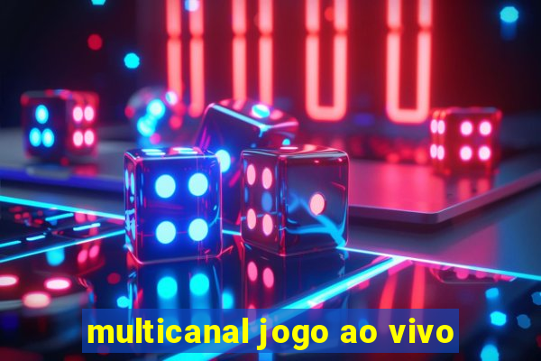 multicanal jogo ao vivo