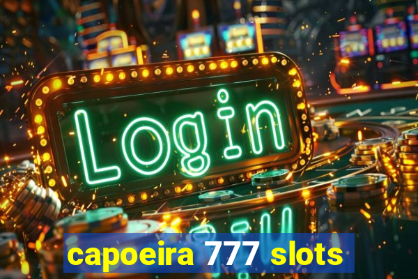 capoeira 777 slots