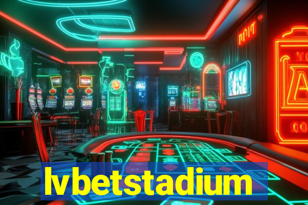 lvbetstadium