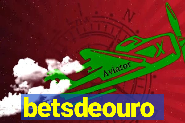 betsdeouro