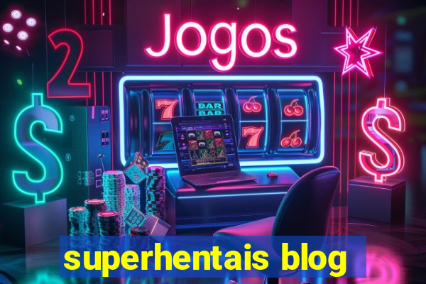 superhentais blog