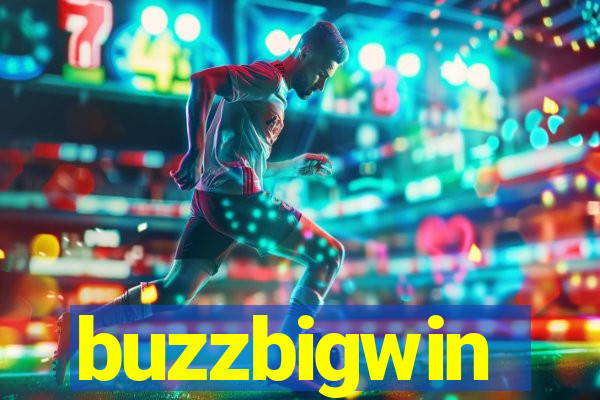 buzzbigwin