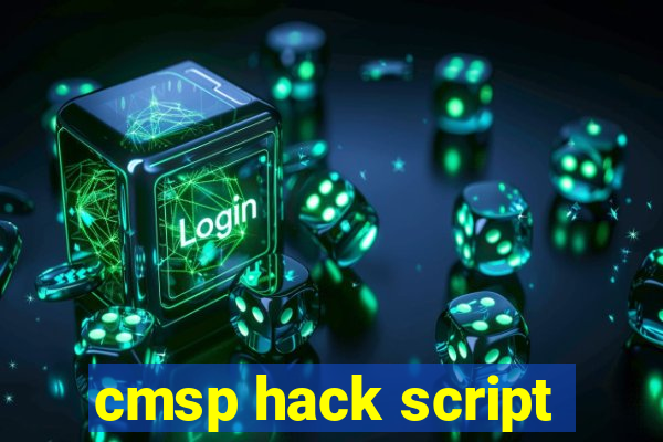 cmsp hack script