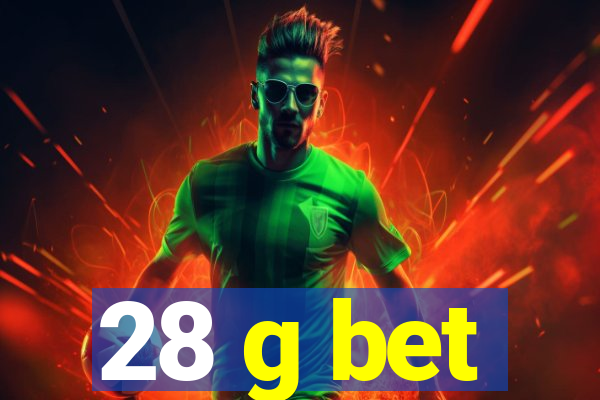 28 g bet