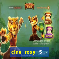 cine roxy 5 - santos santos - sp