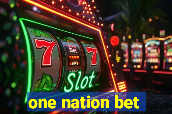 one nation bet