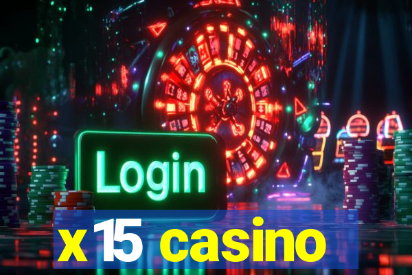 x15 casino