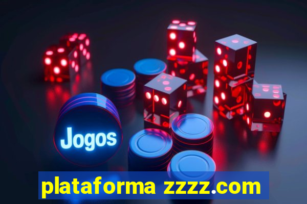 plataforma zzzz.com