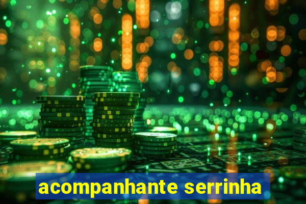acompanhante serrinha