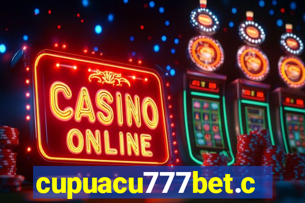 cupuacu777bet.com