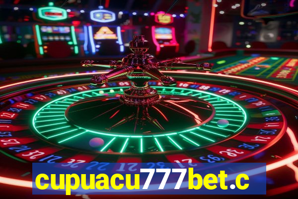 cupuacu777bet.com