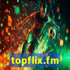 topflix.fm